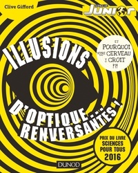 Clive Gifford - Illusions d'optique renversantes !.