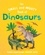 The Small and Mighty Book of Dinosaurs. Pocket-sized books, MASSIVE facts!