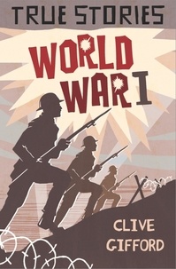 Clive Gifford - World War One.