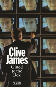 Clive James - Glued To The Box.