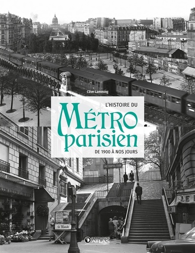 L'histoire du métro parisien. De 1900 à nos jours