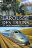 Clive Lamming - Larousse des trains et des chemins de fer.