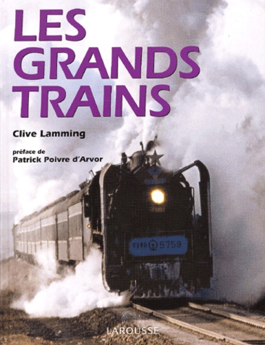 Clive Lamming - Les Grands Trains.