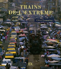 Clive Lamming - Trains de l'extrême.