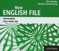 Clive Oxenden et Christina Latham-Koenig - New English File Intermediate class audio CDs.