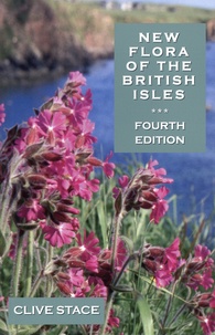 Clive Stace - New Flora of the British Isles.