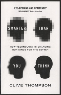 Clive Thompson - Smarter than you Think.