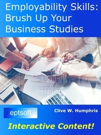  Clive W. Humphris - Employability Skills: Brush Up Your Business Studies.