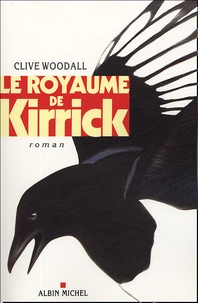 Clive Woodall - Le royaume de Kirrick.