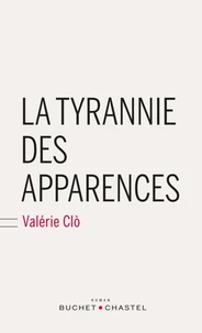 La tyrannie des apparences