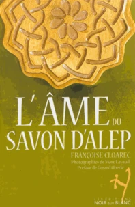 L'âme du savon d'Alep