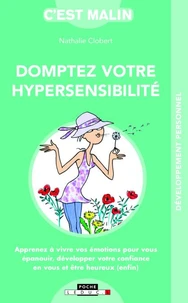 Domptez votre hypersensibilité