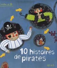  Clobulle et Lucile Placin - 10 Histoires de pirates.