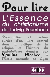 Pour lire L'essence du christianisme de Feuerbach