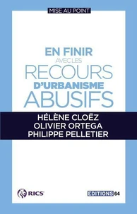 En finir avec les recours d'urbanisme abusifs