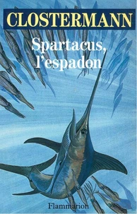 Spartacus, l' espadon