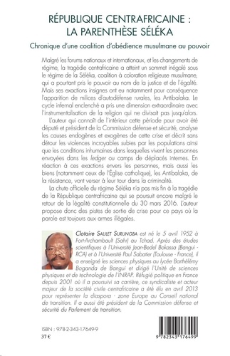 République centrafricaine : la parenthèse Séléka. Chronique d'une coalition d'obédience musulmane au pouvoir