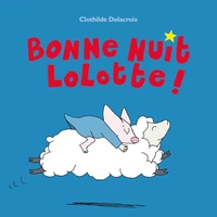 Bonne nuit Lolotte