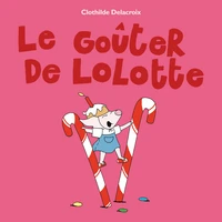Le goûter de Lolotte