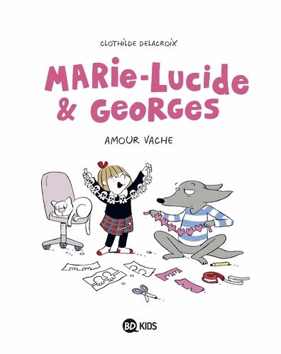 Marie-Lucide et Georges. Tome 1, Amour vache