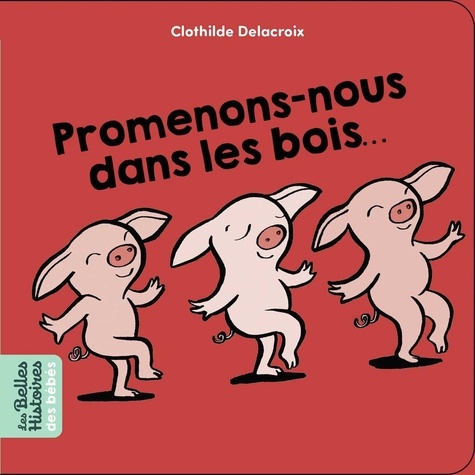 Clothilde Delacroix - Promenons-nous dans les bois....