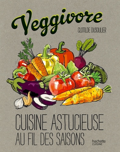 Clothilde Dusoulier - Veggivore.