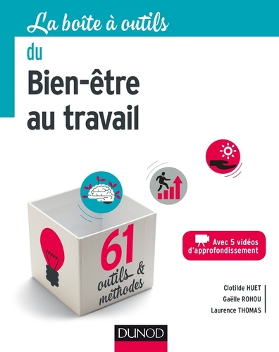 La boîte à outils du Bien-être au travail. 61 outils et méthodes