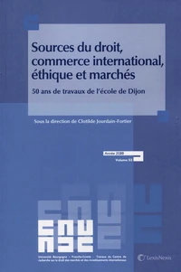Sources du droit, commerce international, éthique et marchés