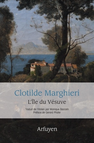 Clotilde Marghieri - L'île du Vésuve.