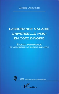 L'assurance maladie universelle (AMU) en Côte d'Ivoire