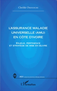 L'assurance maladie universelle (AMU) en Côte d'Ivoire