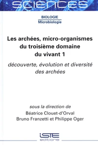 Les archées, micro-organismes du troisième domaine du vivant