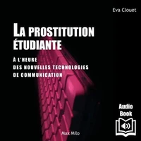 La prostitution étudiante à l'heure des technologies de communication