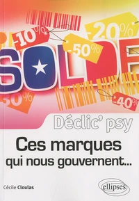Ces marques qui nous gouvernent...