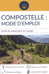 Compostelle : mode d'emploi