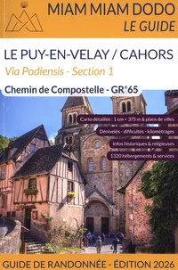 Chemin de Compostelle - GR 65. Du Puy-en-Velay à Cahors + le chemin de l'abbaye de Bonneval + le raccourci de Lalbenque