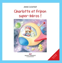 Charlotte et fripon super-heros!