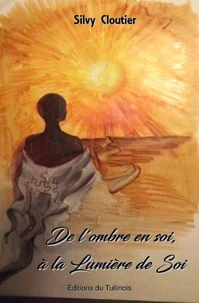 De l'ombre en soi à la lumière de Soi