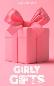  Clover Cox - Girly Gifts.