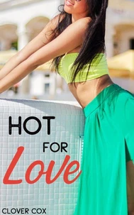 Hot for Love