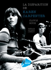 Clovis Goux - La disparition de Karen Carpenter.