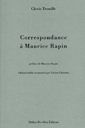 Clovis Trouille - Correspondance A Maurice Rapin.