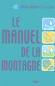  Club Alpin Français - Manuel de la Montagne.