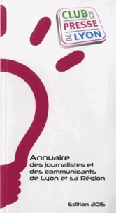 Annuaire des journalistes et communicants de Lyon et sa région