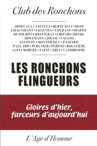  Club des Ronchons - Les ronchons flingueurs - Gloires d'hier, farceurs d'aujourd'hui.