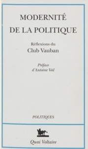 Club Vauban - Modernité de la politique.