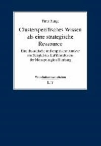 Clusterspezifisches Wissen als eine strategische Ressource