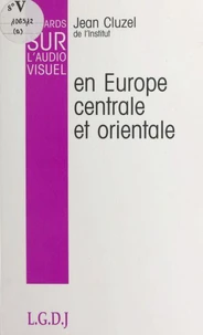 L'audiovisuel en Europe centrale et orientale