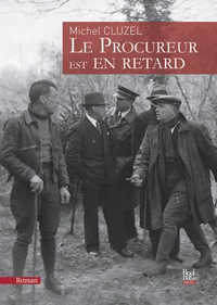 Le procureur est en retard