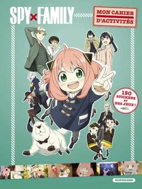Mon cahier d'activités Spy X Family